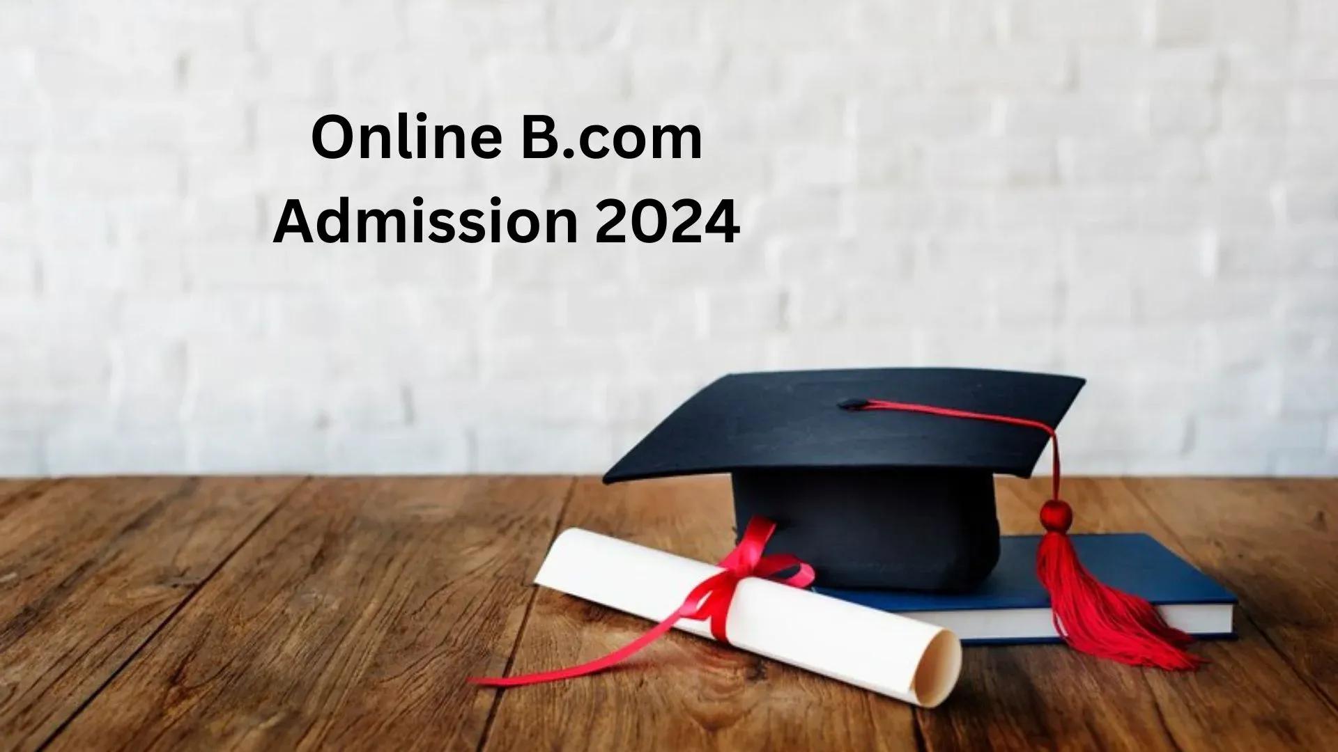 Online B.Com Admission